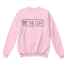 Load image into Gallery viewer, BE THE LIGHT Women Sweatshirt and Hoodies Pullover Crewneck Long Sleeved Harajuku Streetwear Faith Tumblr Christian Clothes Tops DSers